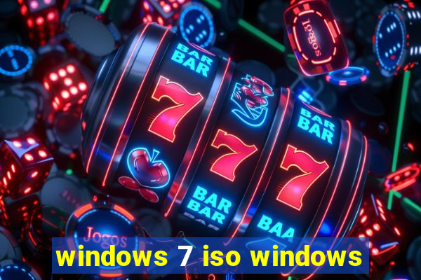 windows 7 iso windows